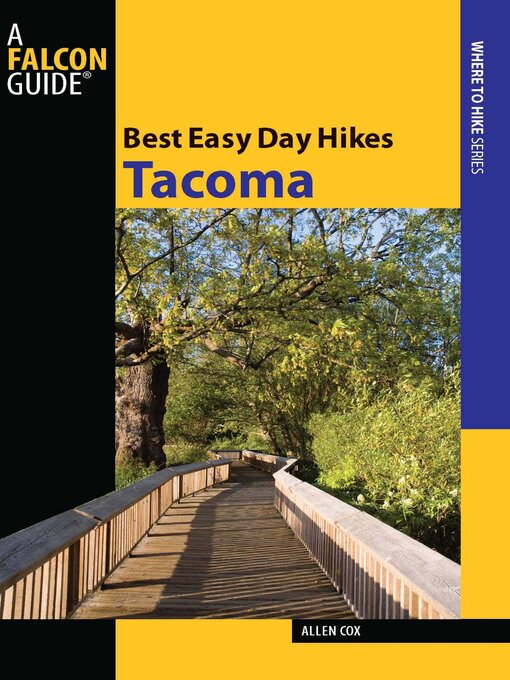 Title details for Best Easy Day Hikes Tacoma by Allen Cox - Available